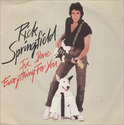 Rick Springfield I've Done Everything For You 7" vinyl single (7 inch record / 45) UK RSP07IV160250