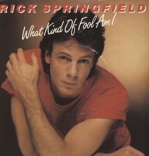 Rick Springfield What Kind Of Fool Am I 7" vinyl single (7 inch record / 45) UK RSP07WH160252