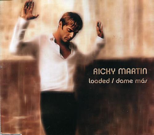 Ricky Martin Loaded / Dame Mas CD single (CD5 / 5") Mexican RKMC5LO178147
