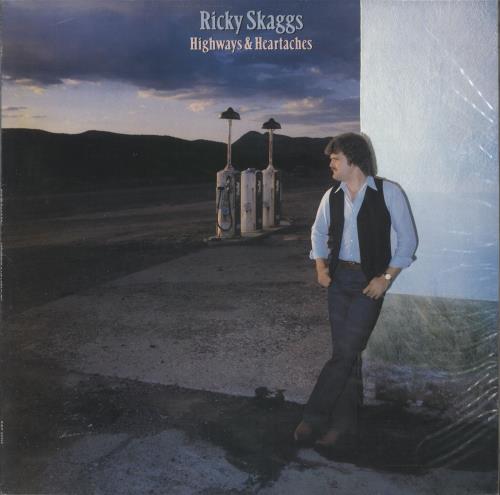 Ricky Skaggs Highways & Heartaches vinyl LP album (LP record) UK RIKLPHI720615