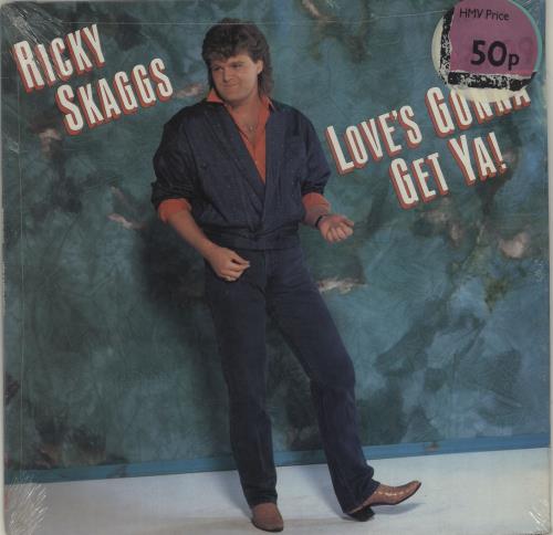Ricky Skaggs Love's Gonna Get Ya! - Sealed vinyl LP album (LP record) UK RIKLPLO564647