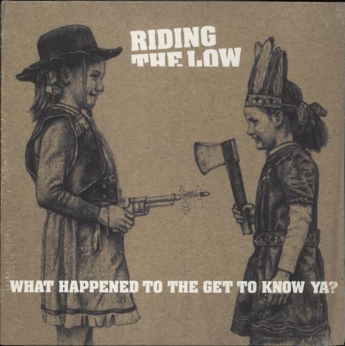 Riding The Low What Happened To The Get To Know Ya? - Signed vinyl LP album (LP record) UK 9QXLPWH870968