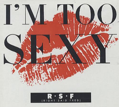 Right Said Fred I'm Too Sexy CD single (CD5 / 5") US RSFC5IM10472