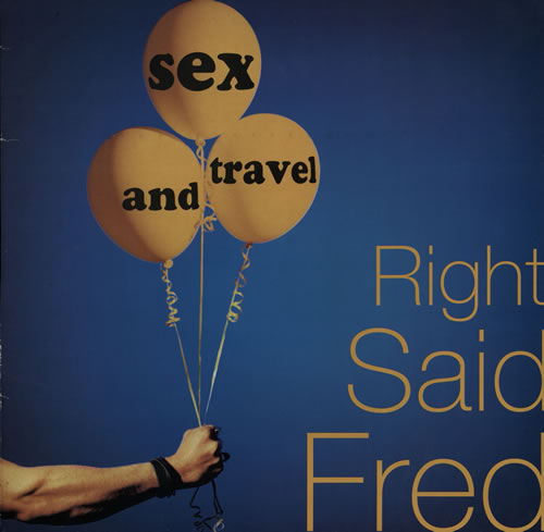 Right Said Fred Sex And Travel vinyl LP album (LP record) UK RSFLPSE573423