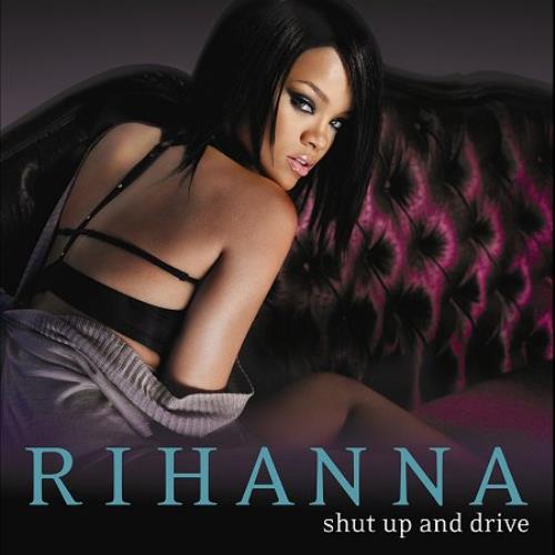 Rihanna Shut Up And Drive CD single (CD5 / 5") UK RH1C5SH411538