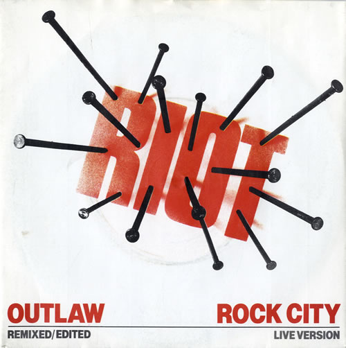 Riot Outlaw 7" vinyl single (7 inch record / 45) UK R/T07OU557573