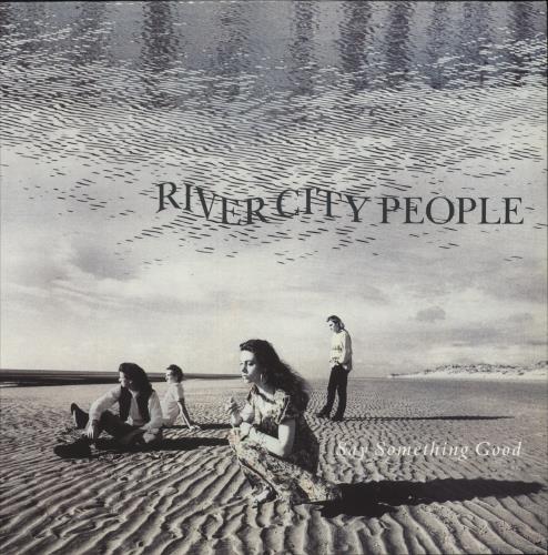 River City People Say Something Good vinyl LP album (LP record) UK RCPLPSA866030
