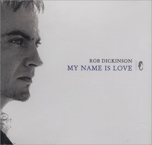 Rob Dickinson My Name Is Love CD single (CD5 / 5") US DINC5MY431791
