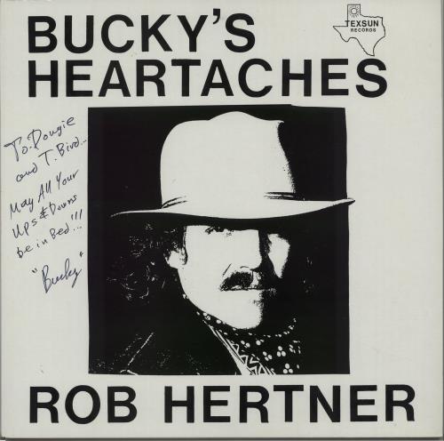 Rob Hertner Bucky's Heartaches - Autographed vinyl LP album (LP record) UK RTELPBU660471