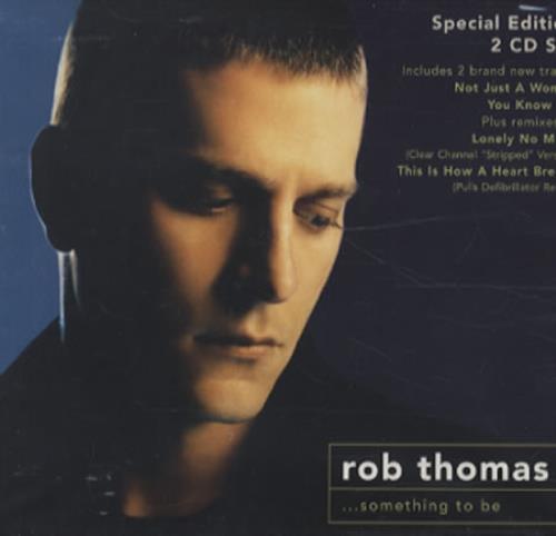 Rob Thomas ...Something To Be 2 CD album set (Double CD) Australian ROT2CSO343962