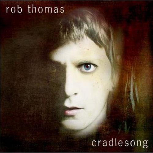 Rob Thomas cradlesong CD album (CDLP) Japanese ROTCDCR474276