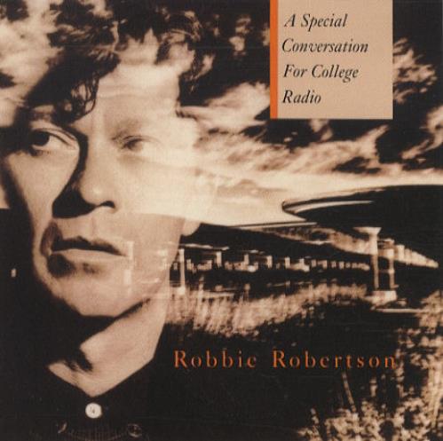 Robbie Robertson A Special Conversation For College Radio CD album (CDLP) US RRNCDAS103691