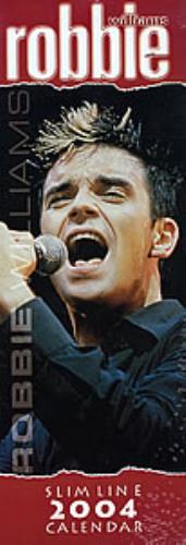 Robbie Williams Slimline 2004 Calendar calendar UK RWICASL256044