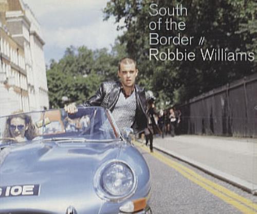 Robbie Williams South Of The Border CD single (CD5 / 5") UK RWIC5SO94370