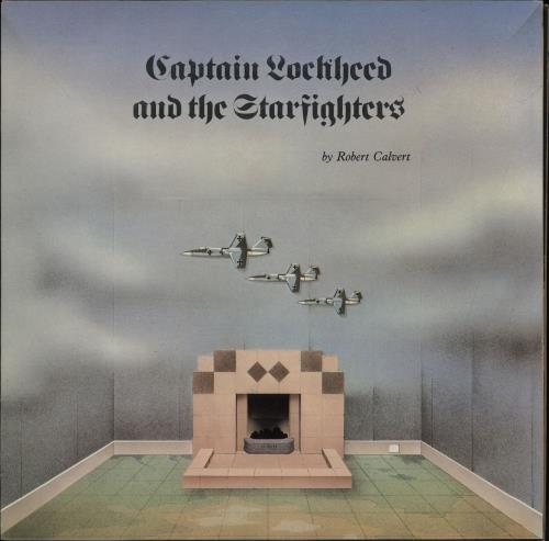 Robert Calvert Captain Lockheed And The Starfighters - EX vinyl LP album (LP record) UK CLVLPCA704404