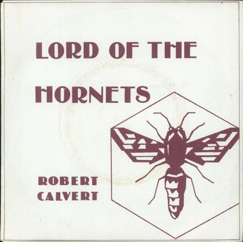 Robert Calvert Lord Of The Hornets - Purple Print Sleeve 7" vinyl single (7 inch record / 45) UK CLV07LO390839