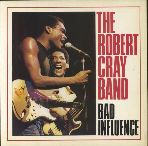 Robert Cray Bad Influence vinyl LP album (LP record) UK ROCLPBA256582