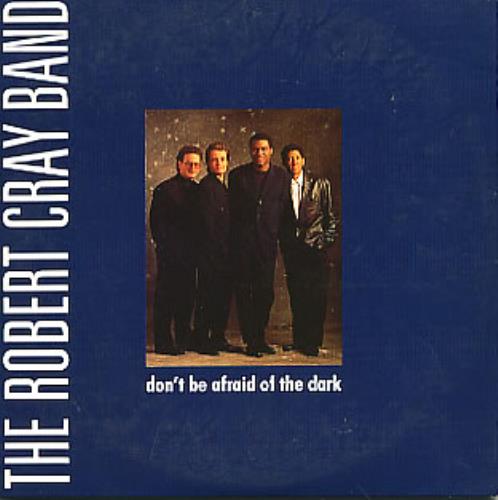 Robert Cray Don't Be Afraid Of The Dark CD single (CD5 / 5") German ROCC5DO313254
