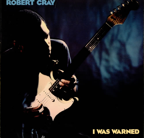Robert Cray I Was Warned vinyl LP album (LP record) Dutch ROCLPIW524879