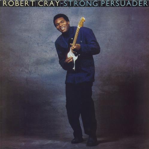 Robert Cray Strong Persuader vinyl LP album (LP record) UK ROCLPST812282