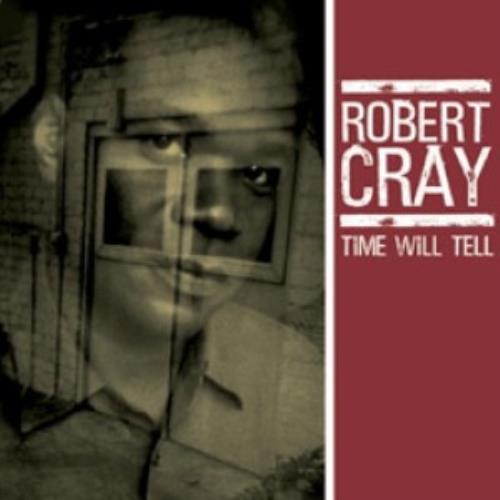 Robert Cray Time Will Tell Dual Disc UK ROCDUTI323325
