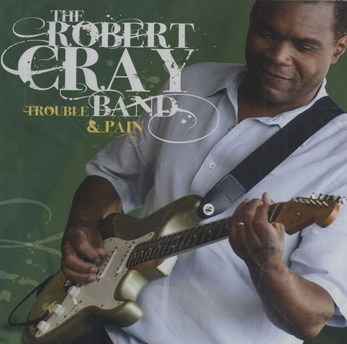 Robert Cray Trouble & Pain CD single (CD5 / 5") US ROCC5TR481425
