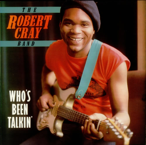 Robert Cray Who's Been Talkin' vinyl LP album (LP record) UK ROCLPWH543925