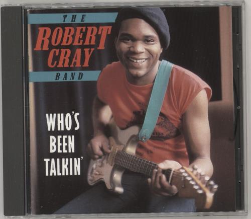 Robert Cray Who's Been Talkin' CD album (CDLP) UK ROCCDWH729991