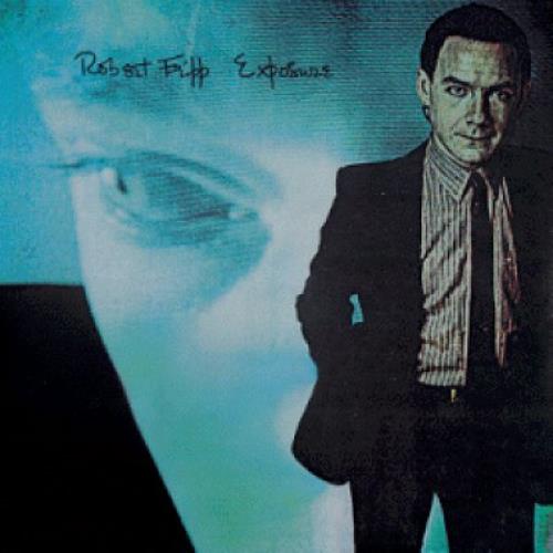 Robert Fripp Exposure vinyl LP album (LP record) UK RFRLPEX70335