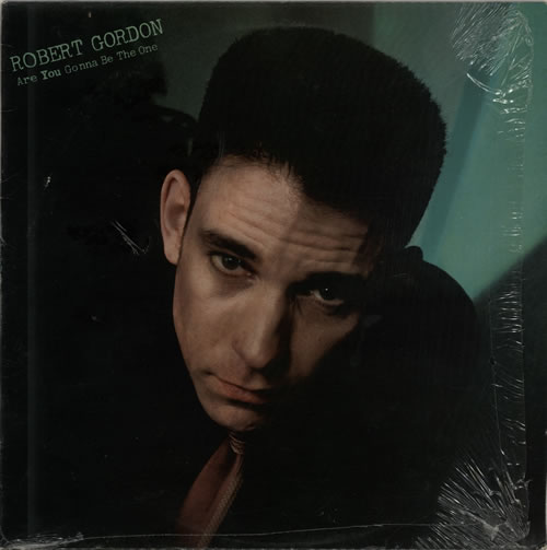 Robert Gordon Are You Gonna Be The One vinyl LP album (LP record) UK R/NLPAR631013