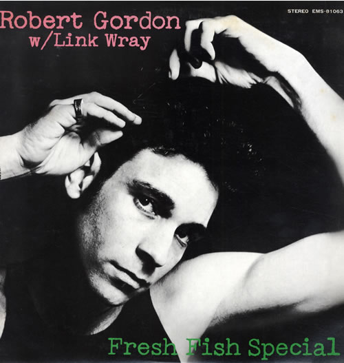 Robert Gordon Fresh Fish Special vinyl LP album (LP record) Japanese R/NLPFR558306