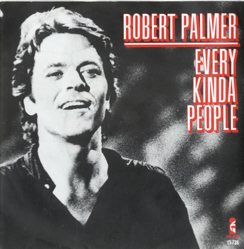 Robert Palmer Every Kinda People 7" vinyl single (7 inch record / 45) Dutch PLM07EV597581