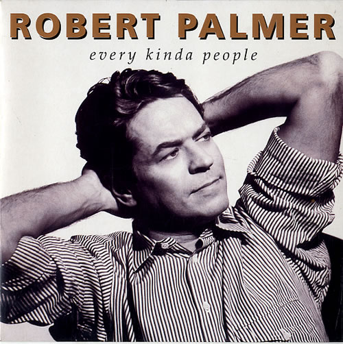 Robert Palmer Every Kinda People 7" vinyl single (7 inch record / 45) UK PLM07EV627677