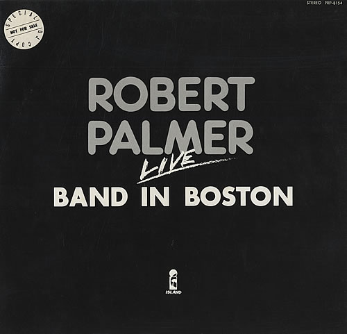 Robert Palmer Live - Band In Boston vinyl LP album (LP record) US PLMLPLI429554