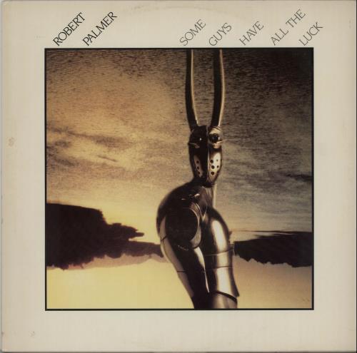 Robert Palmer Some Guys Have All The Luck 12" vinyl single (12 inch record / Maxi-single) UK PLM12SO646590
