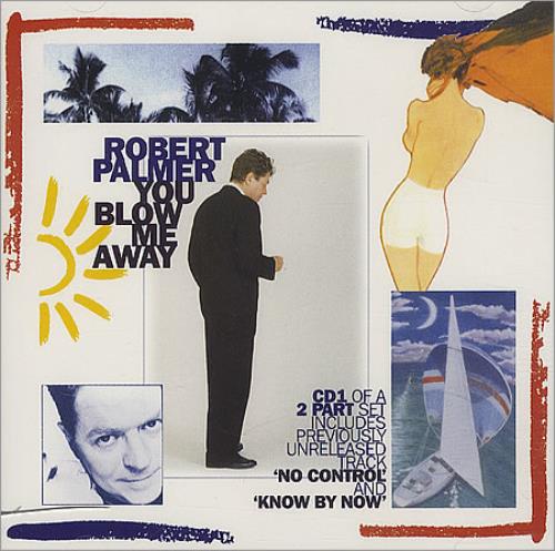 Robert Palmer You Blow Me Away 2-CD single set (Double CD single) UK PLM2SYO213447