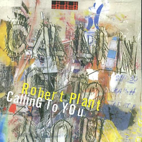 Robert Plant Calling To You CD single (CD5 / 5") US PLAC5CA22543