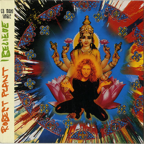 Robert Plant I Believe CD single (CD5 / 5") Australian PLAC5IB461376