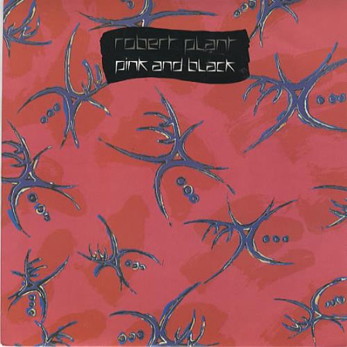 Robert Plant Pink And Black 7" vinyl single (7 inch record / 45) UK PLA07PI34562