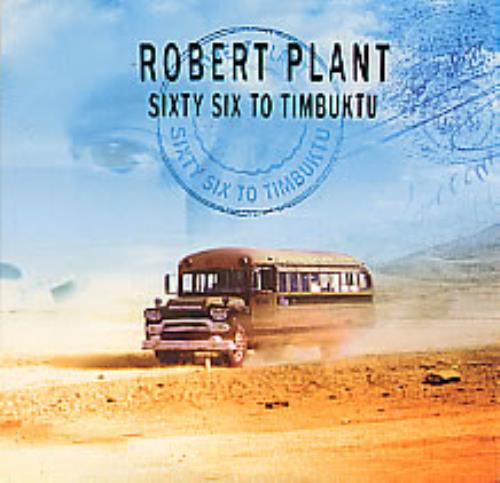 Robert Plant Sixty Six To Timbuktu CD album (CDLP) UK PLACDSI263609