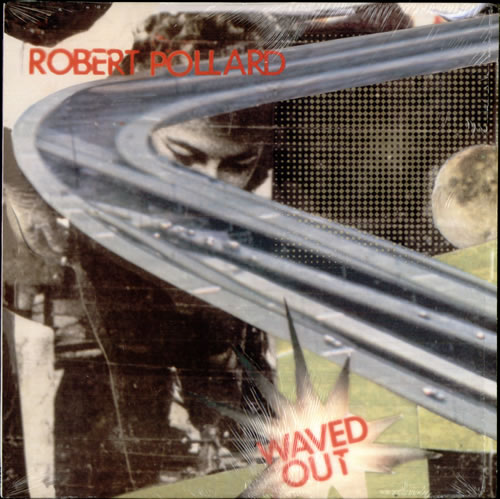 Robert Pollard Waved Out vinyl LP album (LP record) US RCGLPWA518418