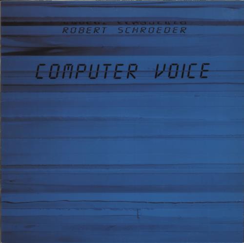 Robert Schroder Computer Voice vinyl LP album (LP record) German RO2LPCO700258
