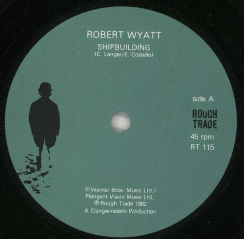 Robert Wyatt Shipbuilding - Rg2 P/S 7" vinyl single (7 inch record / 45) UK RWY07SH43529