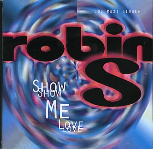Robin S Show Me Love CD single (CD5 / 5") US ROSC5SH289228