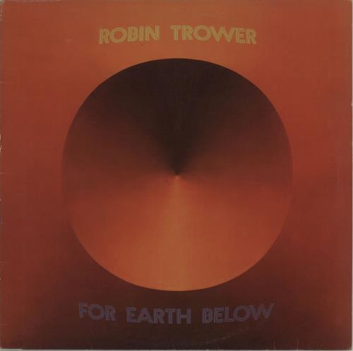 Robin Trower For Earth Below - VG+ vinyl LP album (LP record) UK RTRLPFO533672
