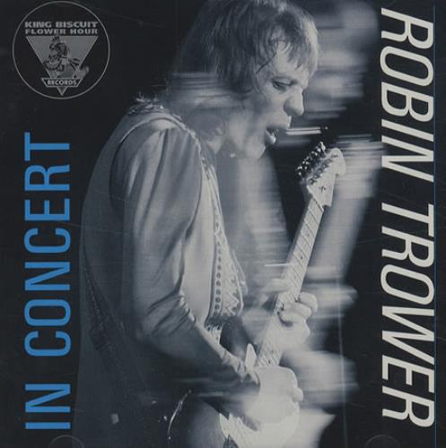 Robin Trower King Biscuit Flower Hour CD album (CDLP) US RTRCDKI59054