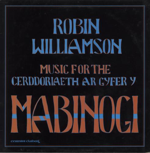 Robin Williamson Music For The Mabinogi = Cerddoriaeth Ar Gyfer Y Mabinogi vinyl LP album (LP record) UK WLSLPMU782182