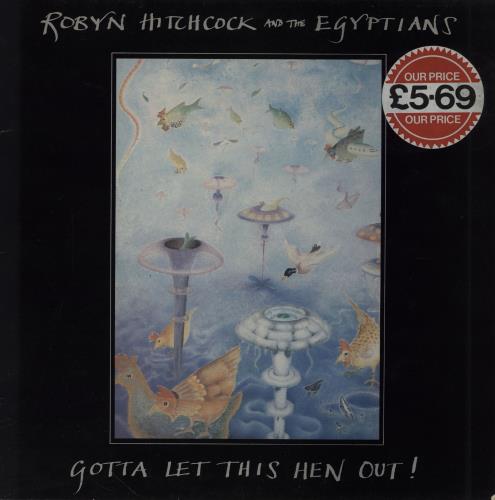 Robyn Hitchcock Gotta Let This Hen Out! - EX vinyl LP album (LP record) UK RHILPGO758316