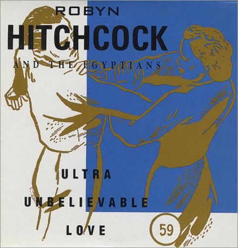 Robyn Hitchcock Ultra Unbelievable Love CD single (CD5 / 5") US RHIC5UL172508