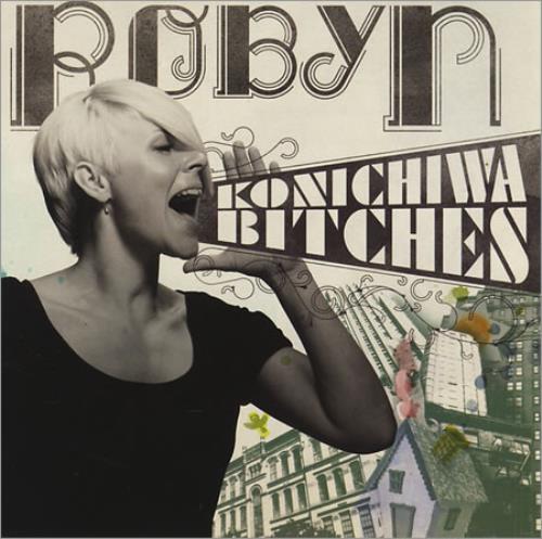 Robyn Konichiwa Bitches CD single (CD5 / 5") UK RYNC5KO394747